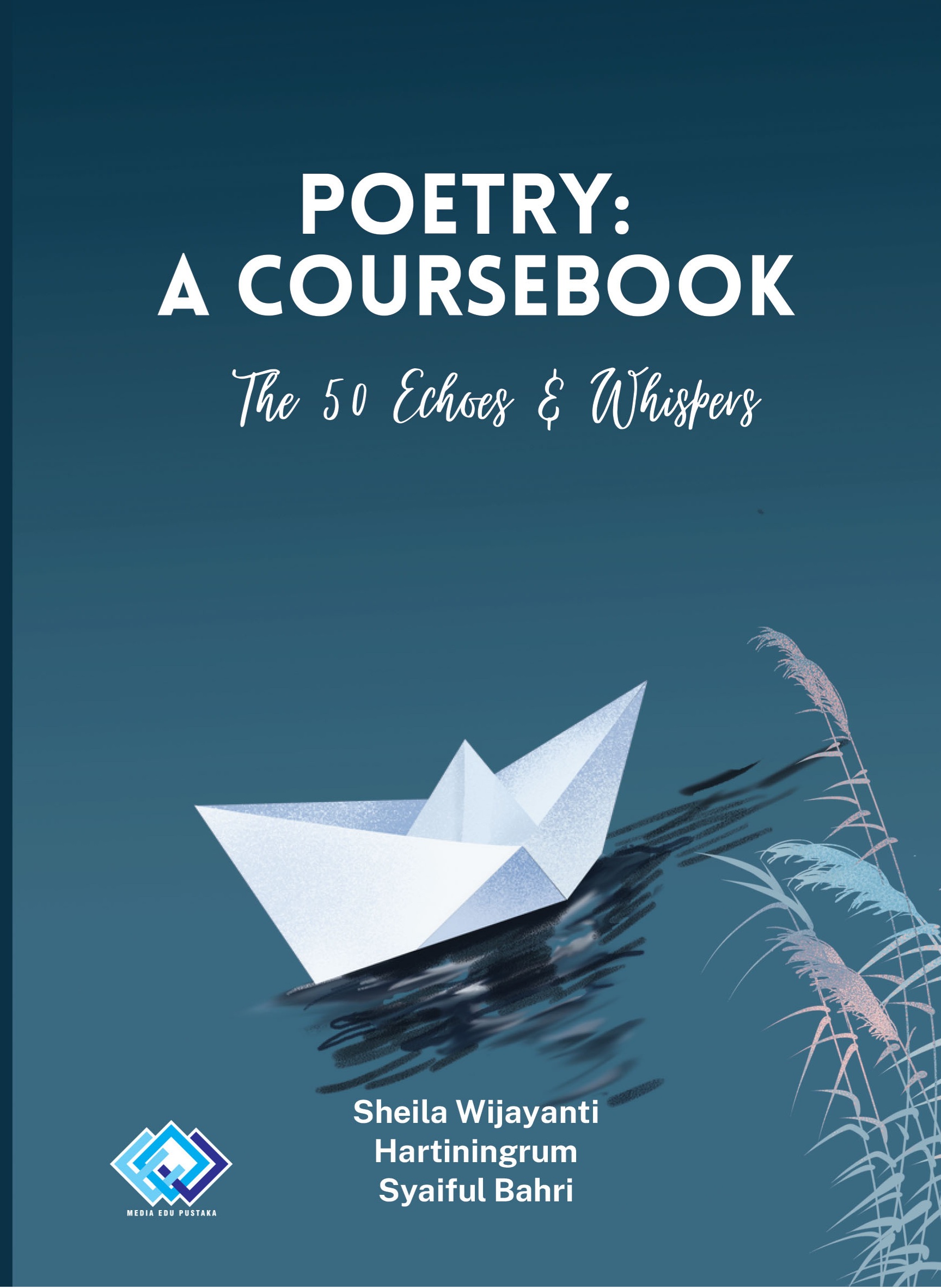 POETRY: A COUSEBOOK the 50 Echoes & Whispers