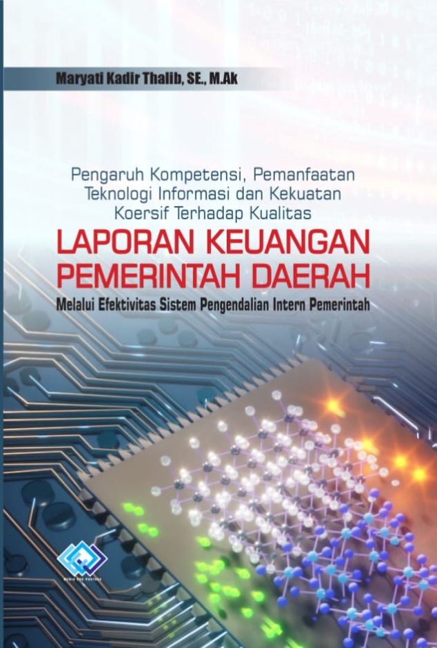 Pengaruh Kompetensi,Pemanfaatan Teknologi Informasi dan Kekuatan Koersif Terhadap Kualitas Laporan Keuangan Pemerintah Daerah