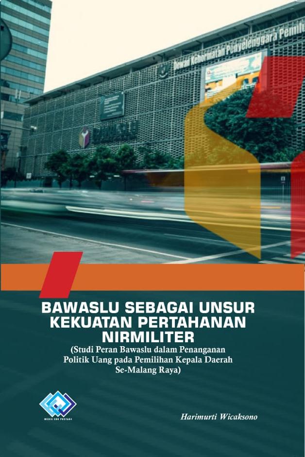 Bawaslu Sebagai Unsur Kekuatan Pertahanan Nirmiliter