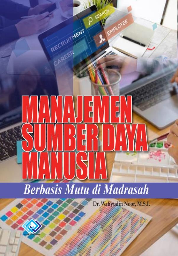 Manajemen Sumber Daya Manusia Mutu Madrasah