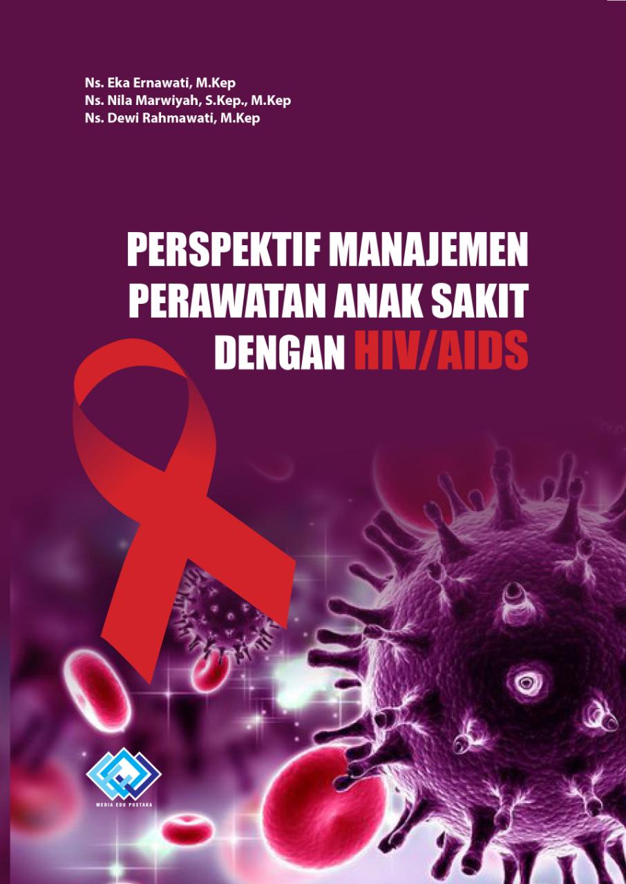 Perspektif Manajemen Keperawatan Anak Sakit dengan Hiv/aids