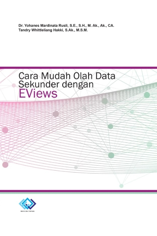 Cara Mudah Olah Data Sekunder Dengan Eviews 
