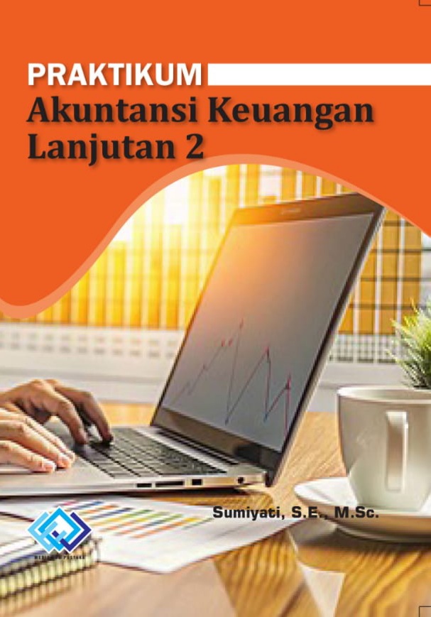 PRAKTIKUM AKUNTANSI KEUANGAN LANJUTKAN 2